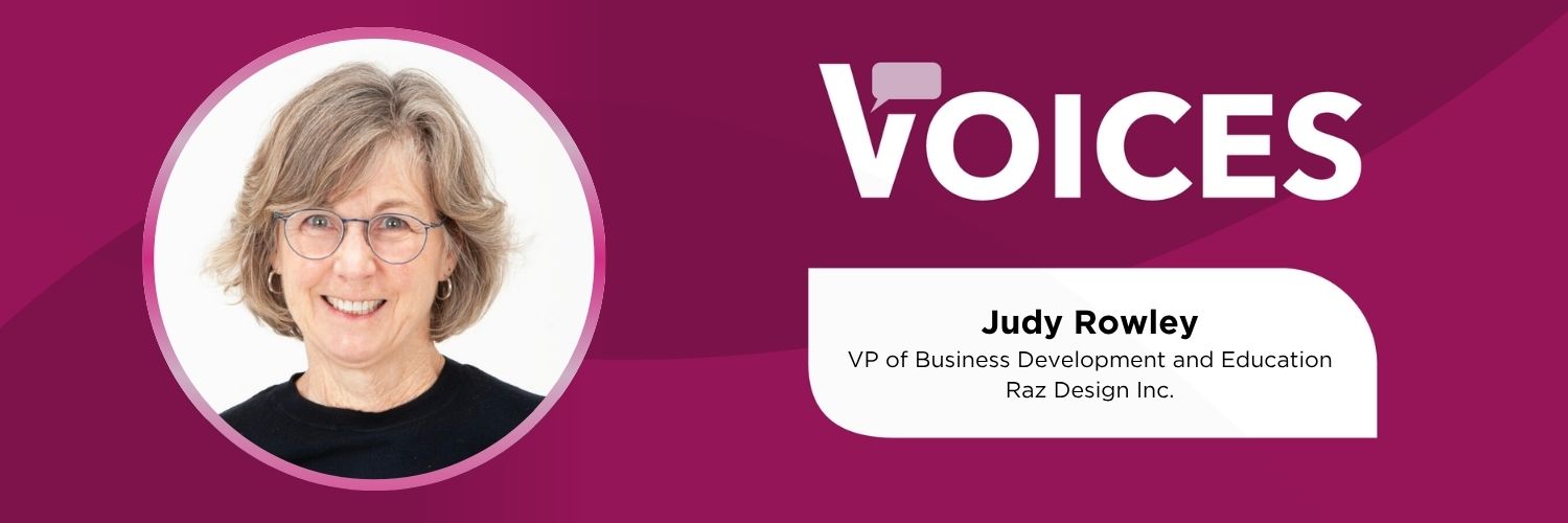 Voices: Judy Rowley, VP of Business Development and Education, Raz Design Inc. logo
