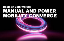Summer 2026: Bests of Both Words as Manual and Power Mobility Converge